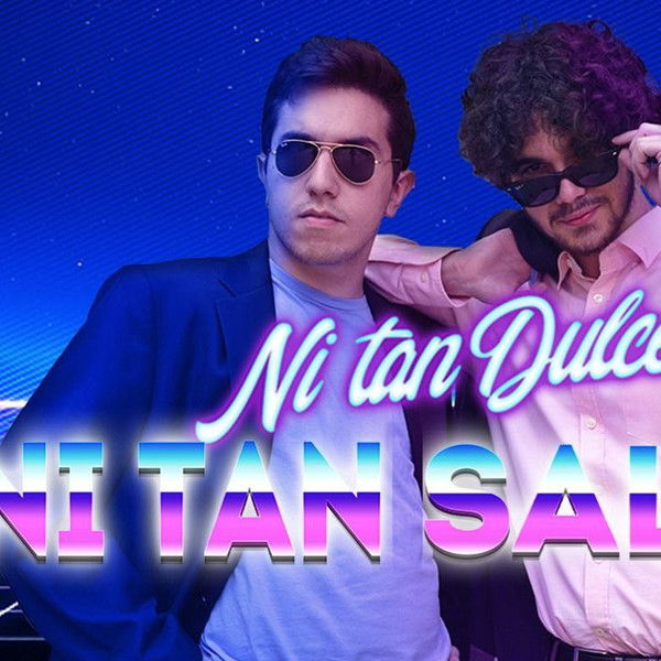 Ni Tan Dulce, Ni tan Salao