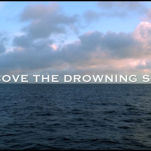 Above the Drowning Sea