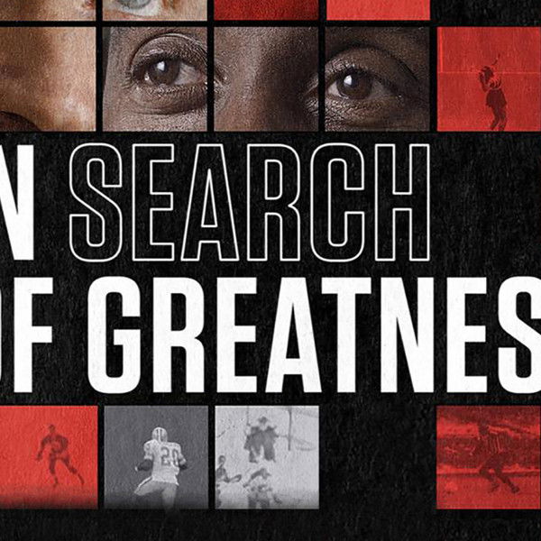 In Search of Greatness