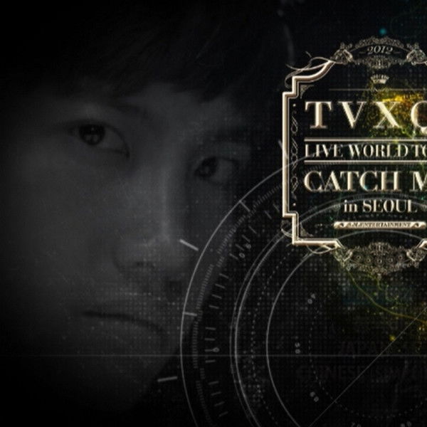 TVXQ! Live World Tour "Catch Me" In Seoul