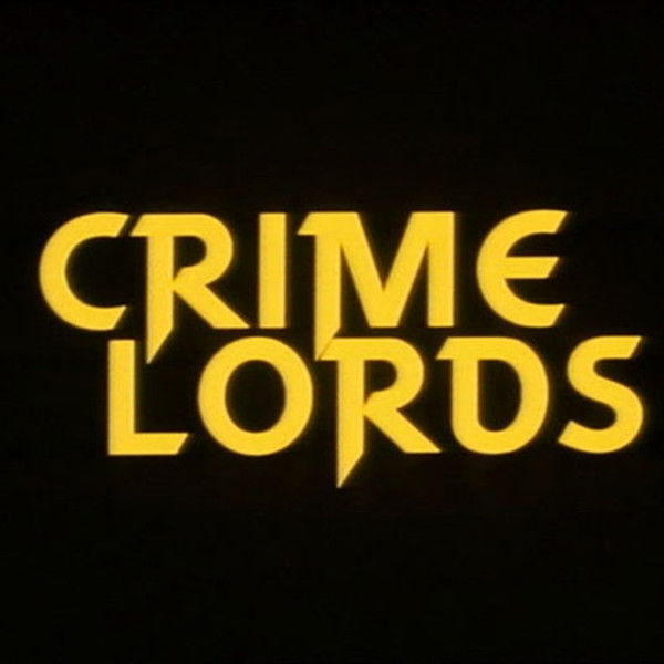 The Crime Lords