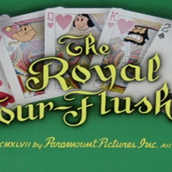 The Royal Four-Flusher