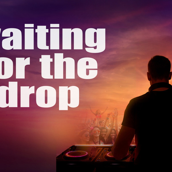 Waiting For The Drop: Rise of the Superstar DJs