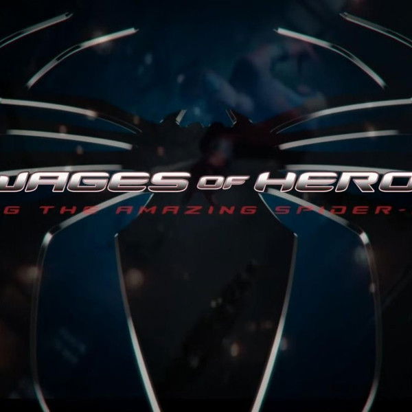 The Wages of Heroism: Making The Amazing Spider-Man 2