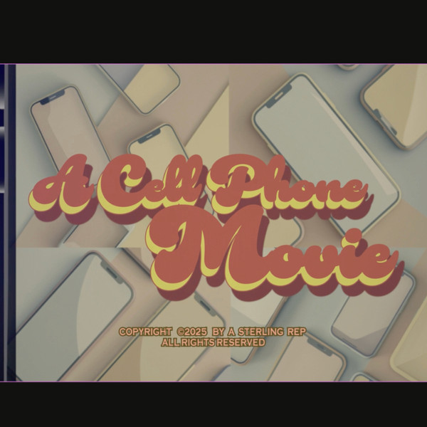 A Cell Phone Movie