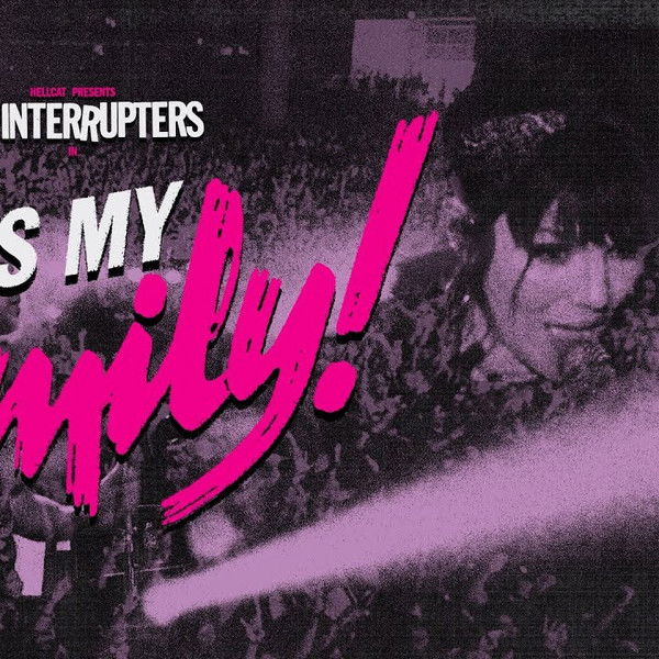 The Interrupters: This is My Family!