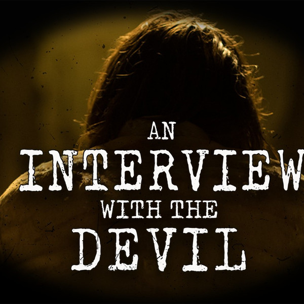 An Interview with the Devil
