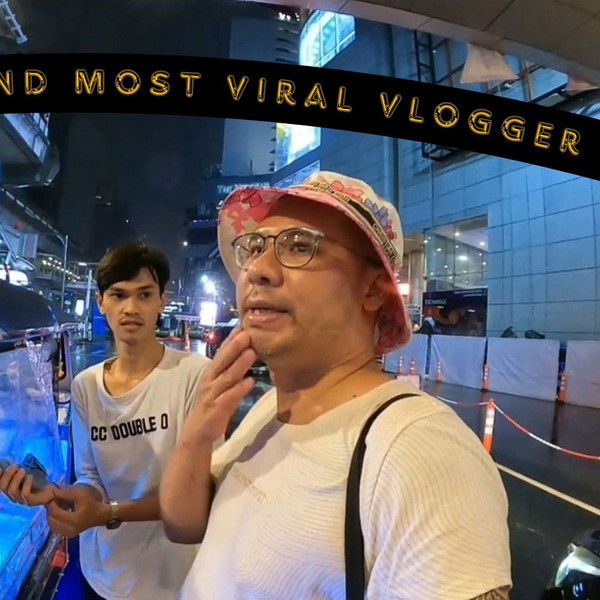 Thailand Most Viral Vlogger 2
