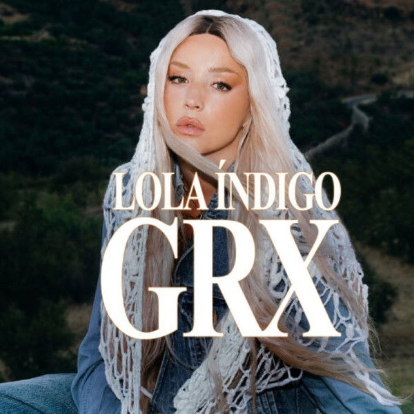 Lola Índigo: GRX