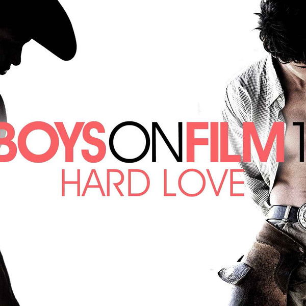 Boys On Film 1: Hard Love