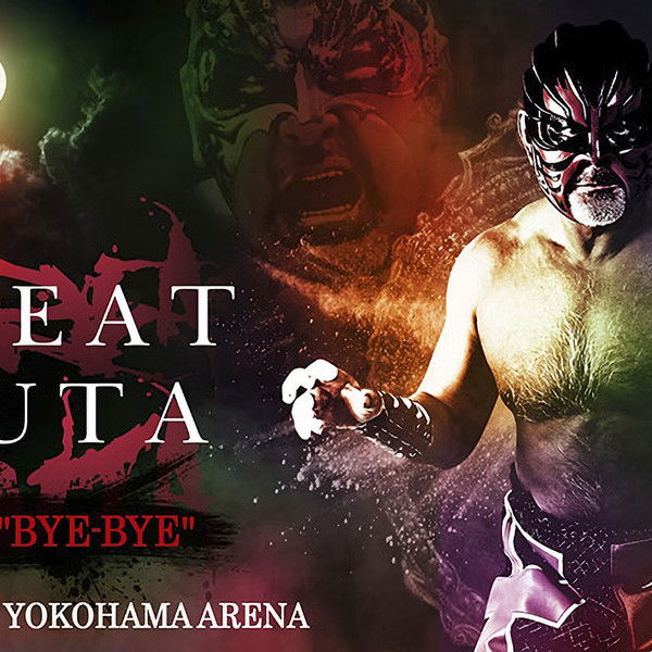 NOAH: Great Muta Final "BYE-BYE"