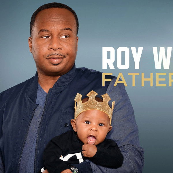 Roy Wood Jr.: Father Figure