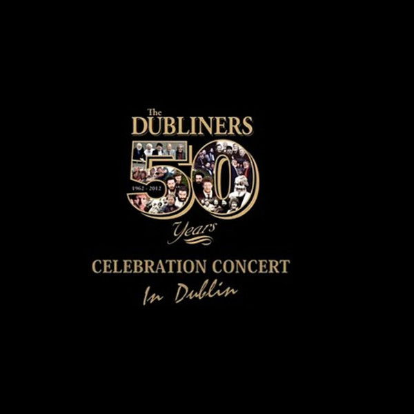 The Dubliners: 50 Years Celebration Concert in Dublin