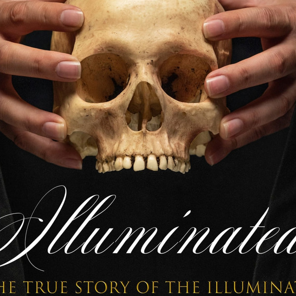 Illuminated: The True Story of the Illuminati