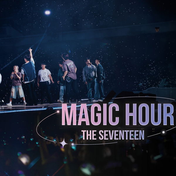 Magic Hour, The Seventeen