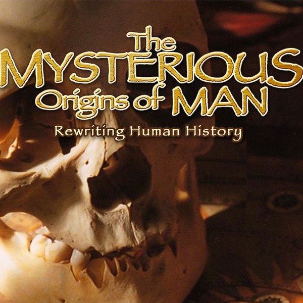 The Mysterious Origins of Man