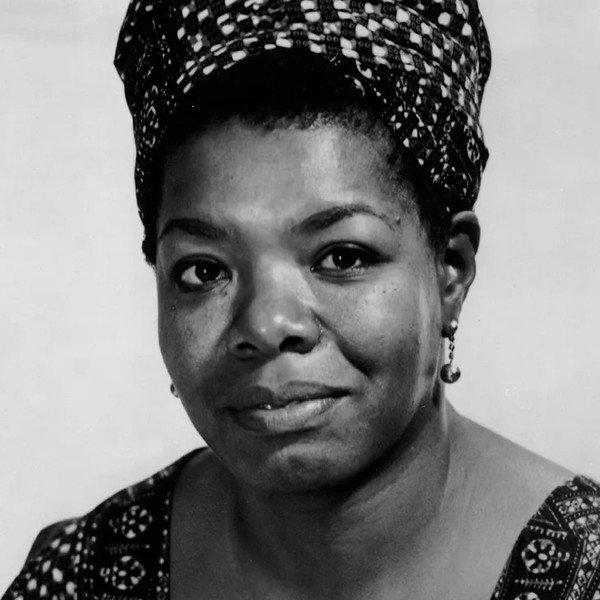 Maya Angelou