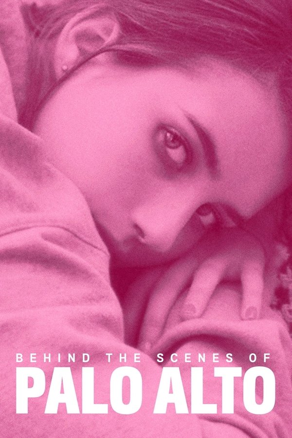 Behind The Scenes Of Palo Alto
