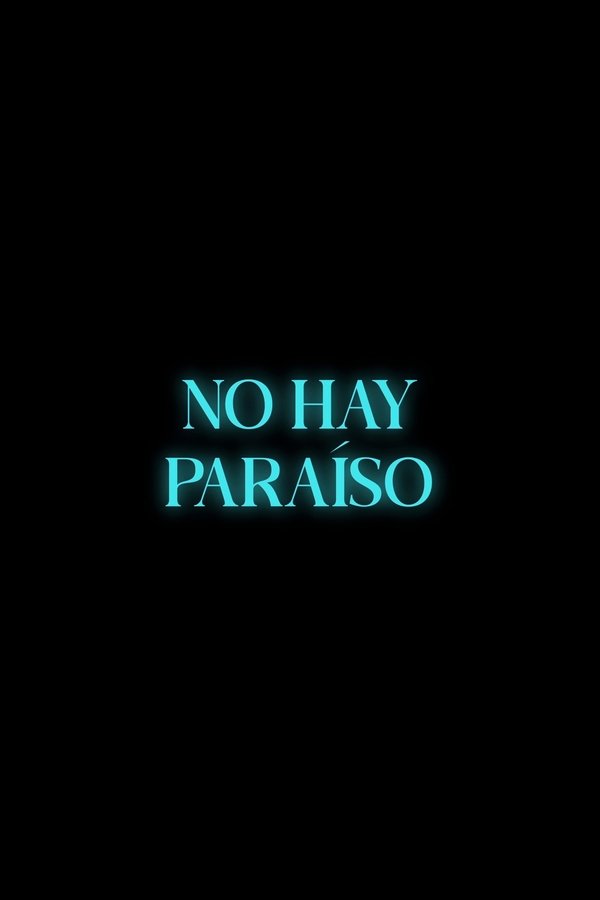No Hay Paraíso