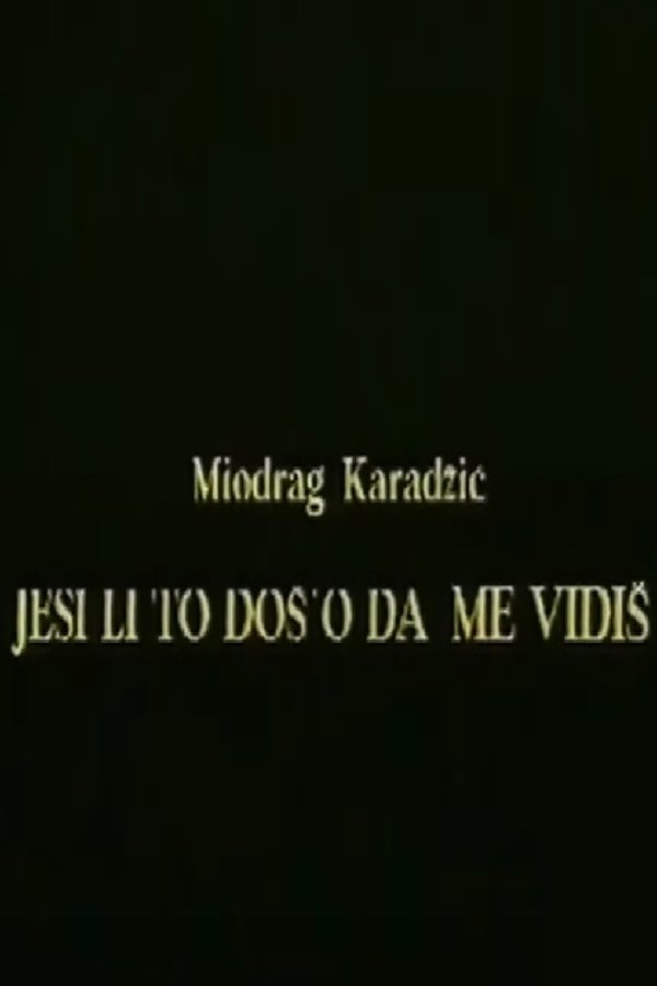 Jesi Li To Doš'o Da Me Vidiš