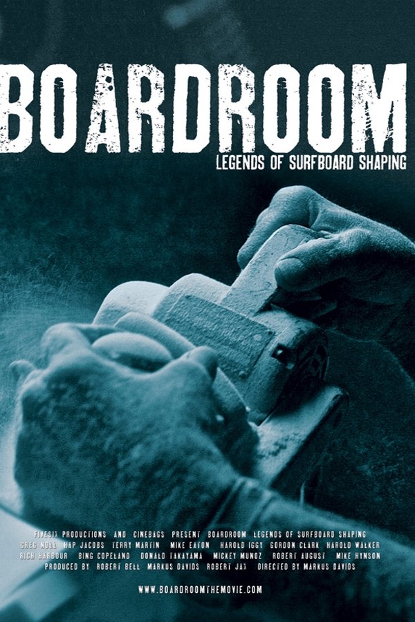 Boardroom - Legends Of Surfboard Shaping