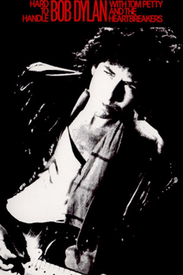 Hard To Handle: Bob Dylan In Concert