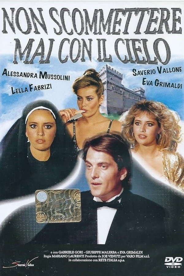 Non Scommettere Mai Con Il Cielo