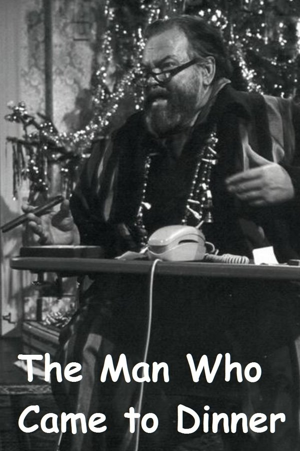 The Man Who Came To Dinner