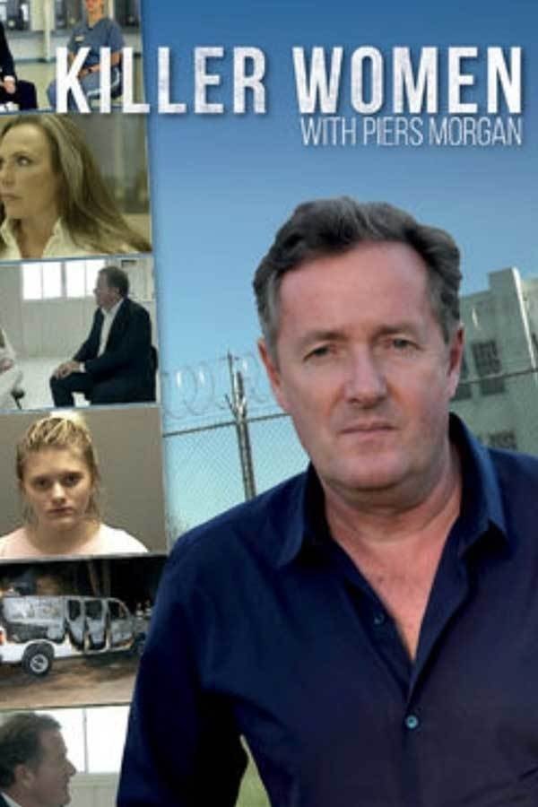 Killer Women With Piers Morgan