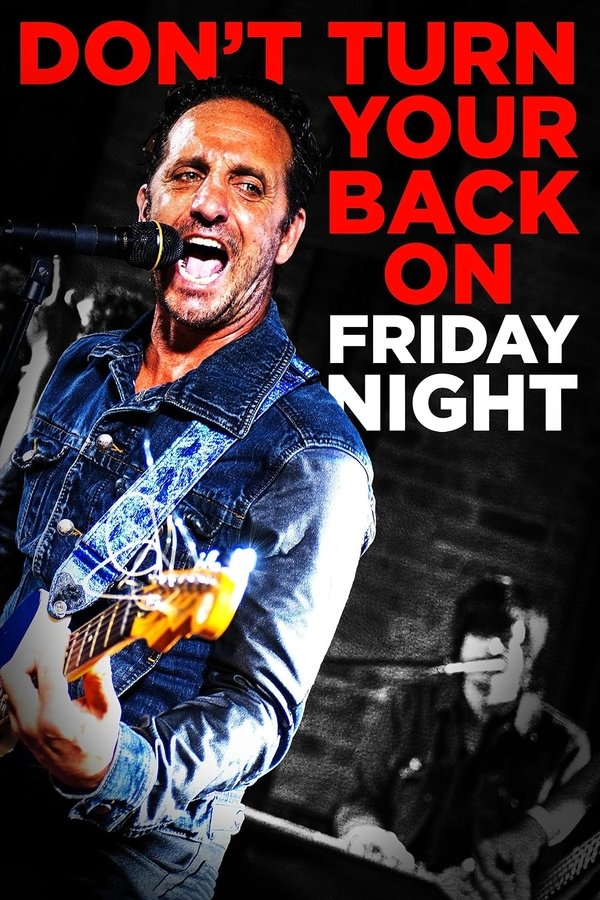 Don't Turn Your Back On Friday Night