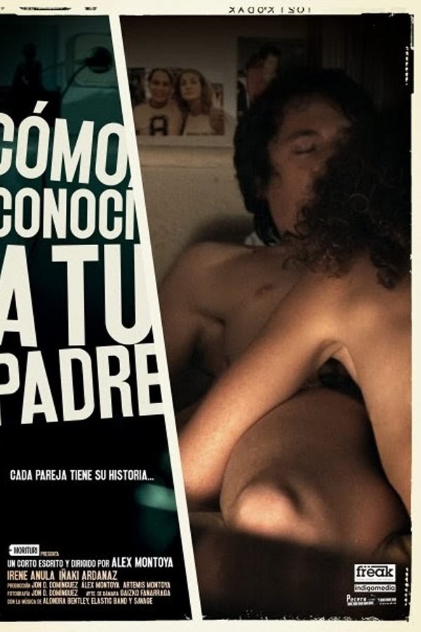 Cómo Conocí A Tu Padre