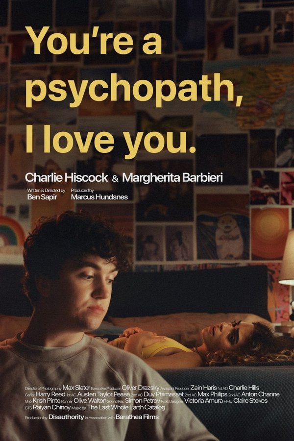 You’re A Psychopath, I Love You.