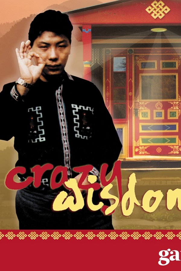 Crazy Wisdom: The Life And Times Of Chögyam Trungpa Rinpoche