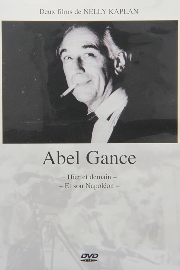 Abel Gance, Hier Et Demain
