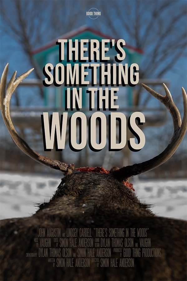 There's Something In The Woods