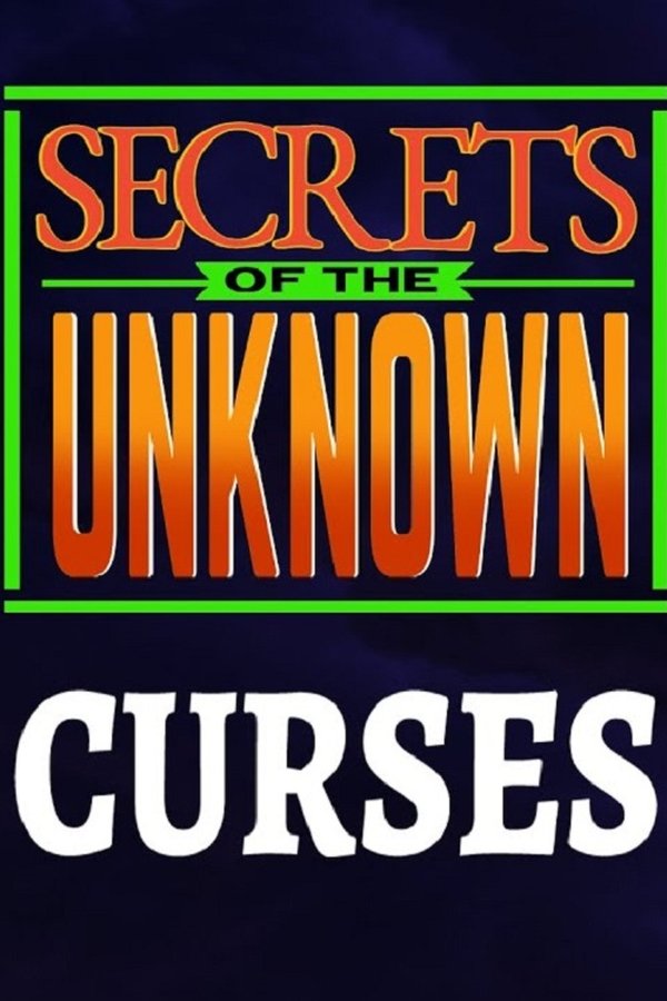 Secrets Of The Unknown: Curses