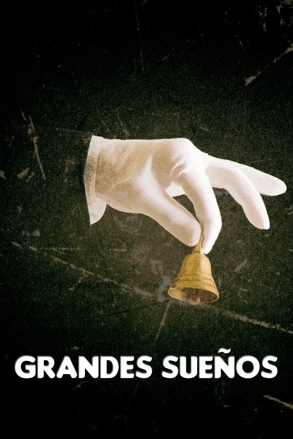 Grandes Sueños