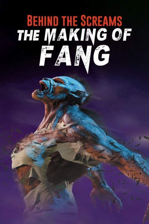 Behind The Screams: The Making Of Fang