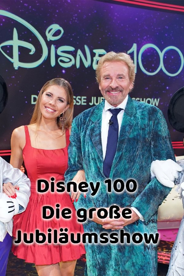 Disney 100 - Die Große Jubiläumsshow