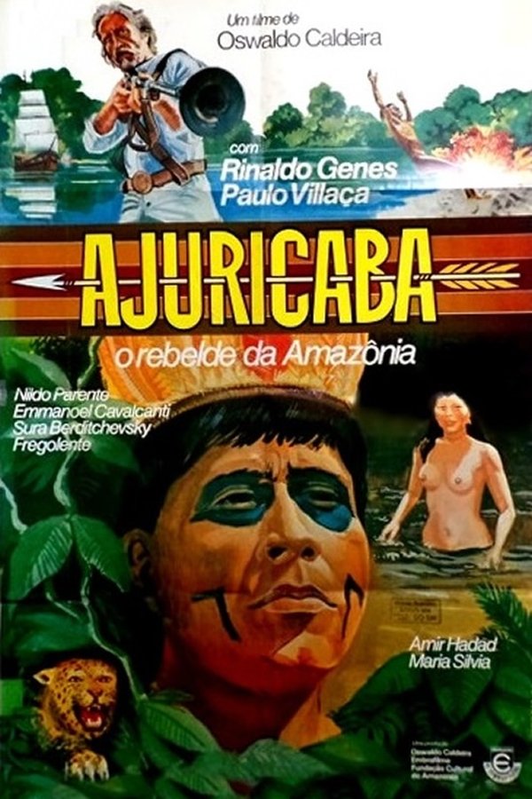 Ajuricaba, O Rebelde Da Amazônia