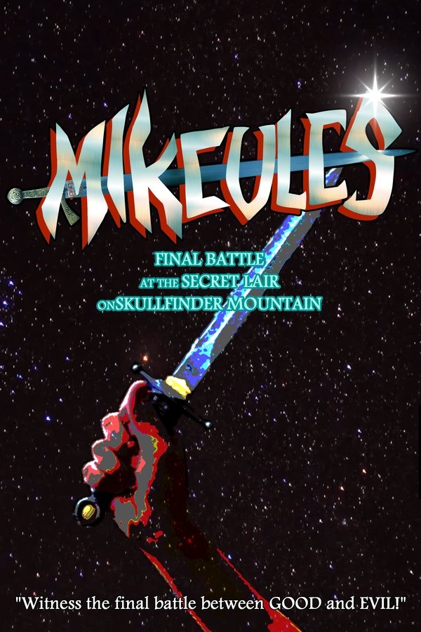 Mikeules: Final Battle At The Secret Lair On Skullfinder Mountain