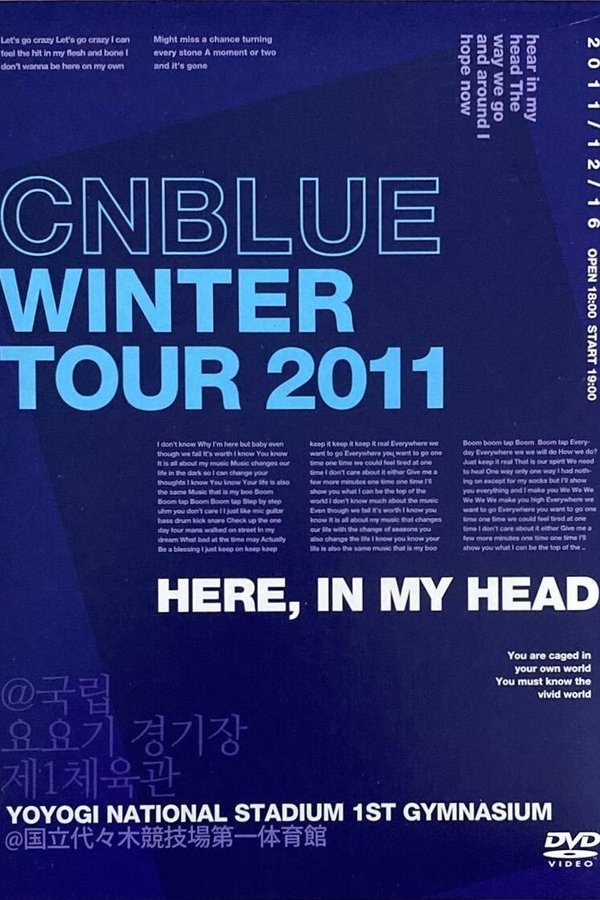 CNBLUE Winter Tour 2011 ~Here, In My Head~