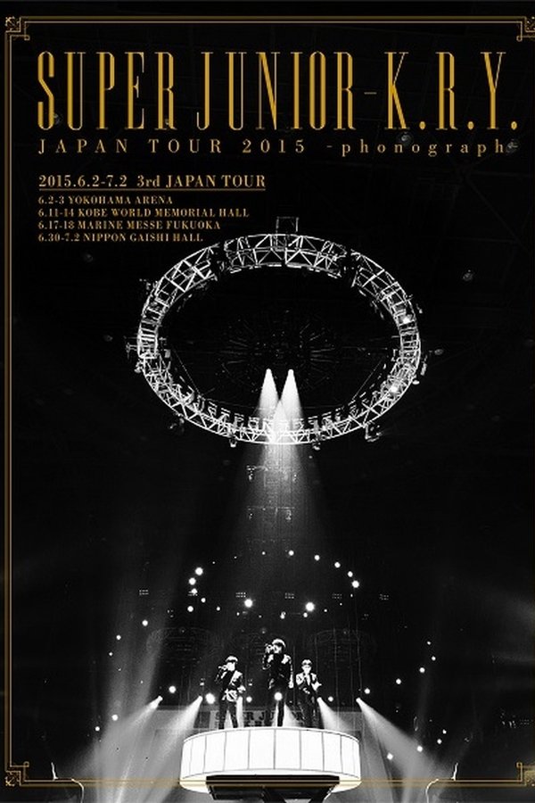 Super Junior-K.R.Y. Japan Tour 2015: Phonograph