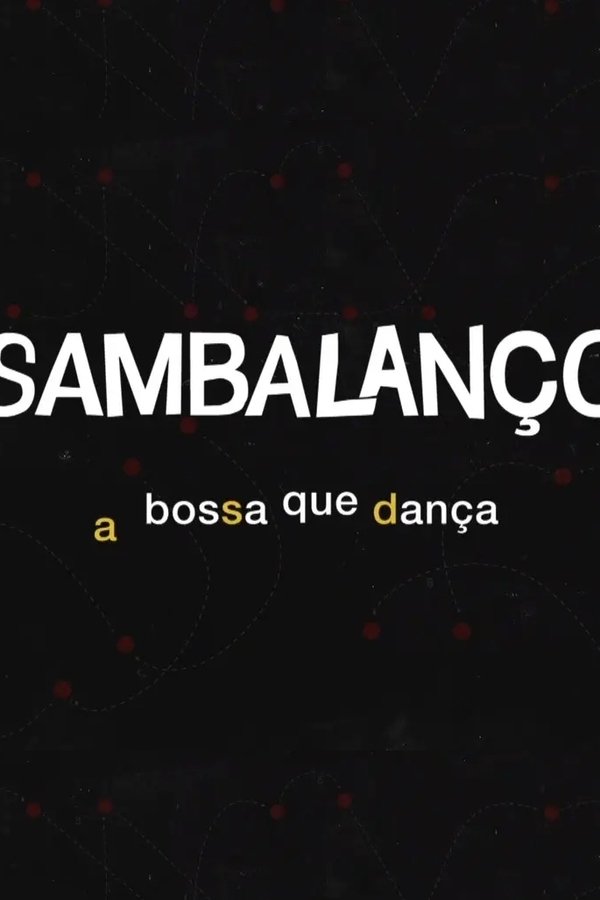 Sambalanço - A Bossa Que Dança