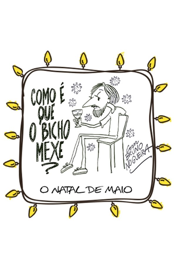 Como é Que O Bicho Mexe - O Natal De Maio
