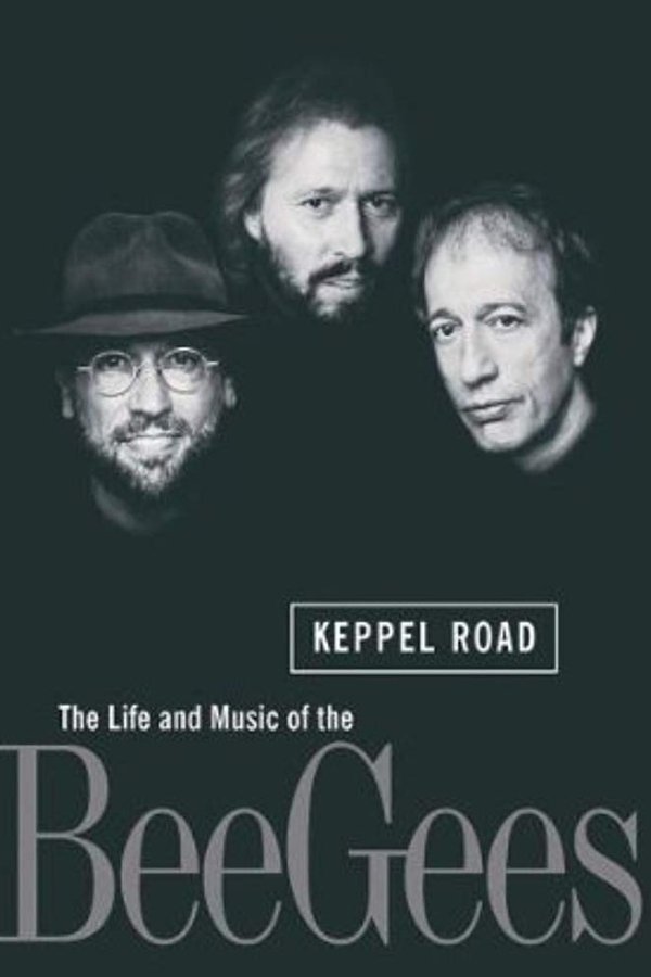 Keppel Road: The Life And Music Of The Bee Gees