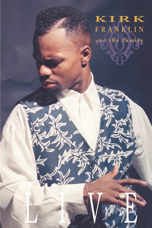 Kirk Franklin And The Family: Live