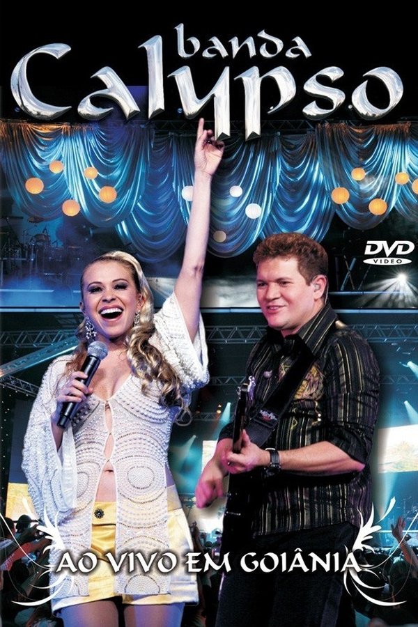Banda Calypso: Ao Vivo Em Goiânia