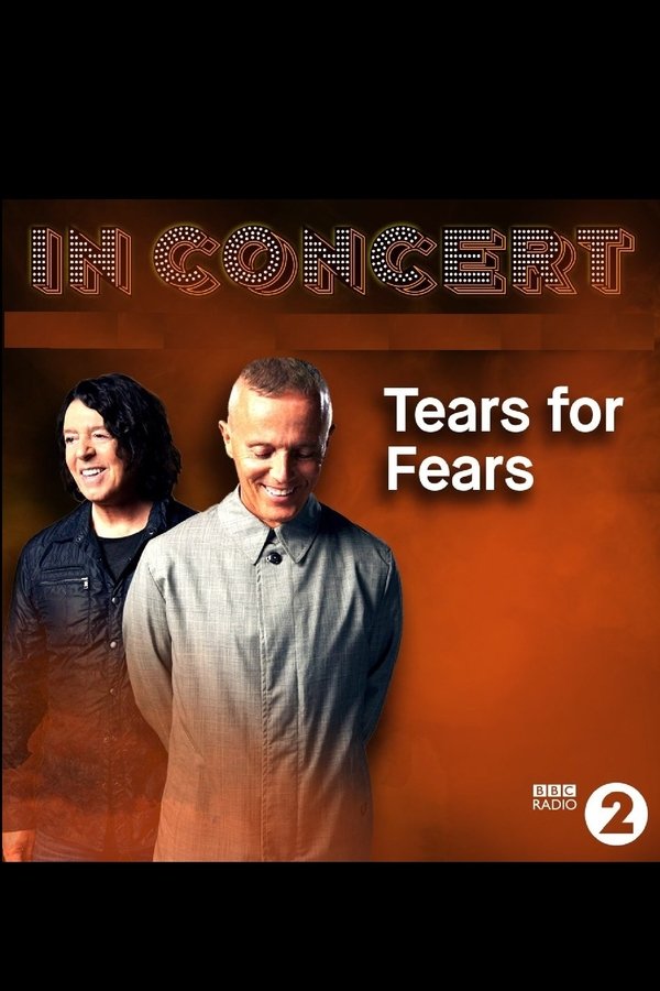 BBC In Concert: Tears For Fears