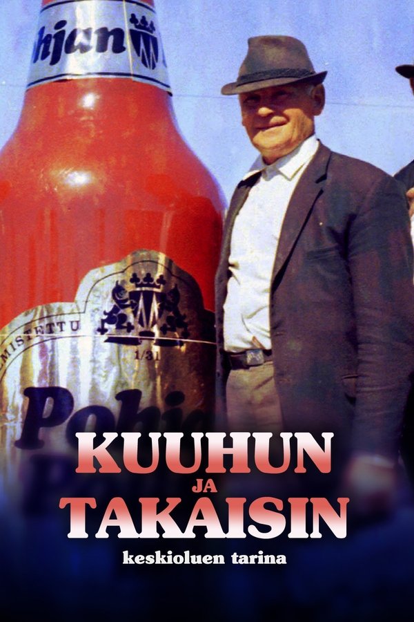 Kuuhun Ja Takaisin - Keskioluen Tarina